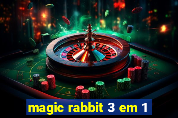 magic rabbit 3 em 1